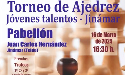 El pabellón Juan Carlos Hernández  acogerá este sábado 16 de marzo, el  Torneo de Ajedrez Jóvenes Talentos – Jinámar