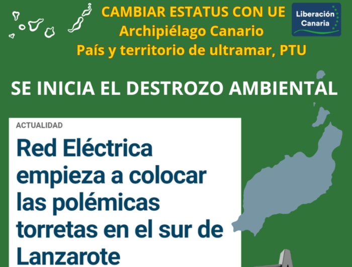 Lanzarote en Peligro: Las Nuevas torretas eléctricas amenazan el medio ambiente y la calidad de vida de sus habitantes