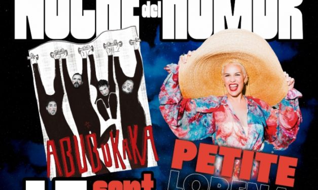 El humor aterriza en las Fiestas del Cristo de la mano de Abubukaka y Petite Lorena