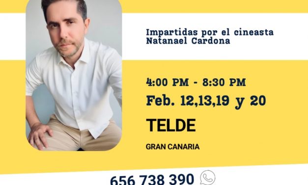El director cinematográfico Natanael Cardona  impartirá un curso de guion, interpretación y dirección en Telde