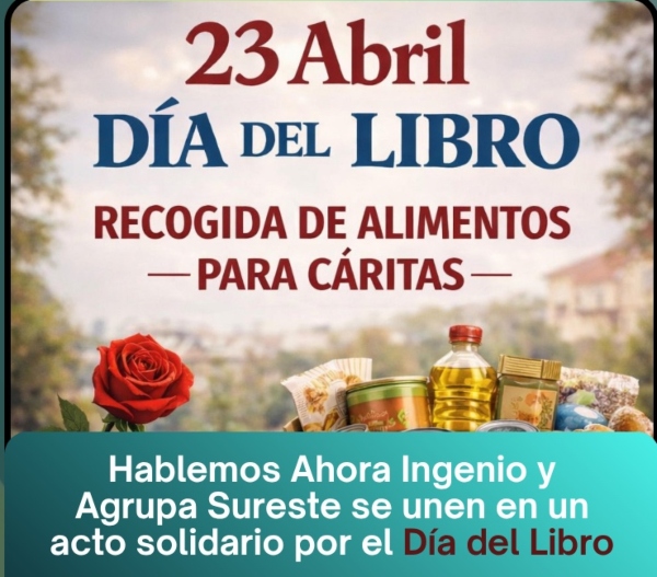 Agrupa Sureste y Hablemos Ahora celebran el Día del Libro en Ingenio con un acto solidario: alimentos a cambio de libros