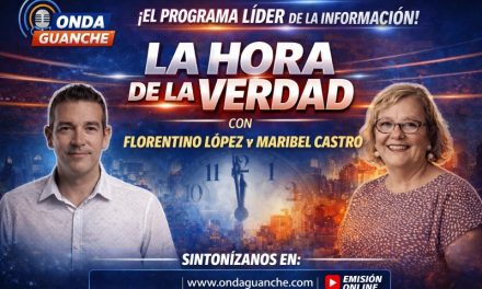 Escucha este martes lo que nadie se atreve a contar en el programa de Ondaguanche “La Hora de la verdad”