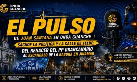 “El Pulso” de Juan Santana en Onda Guanche sacude la política y la calle de Telde: Del renacer del PP grancanario al escándalo de la basura en Jinámar